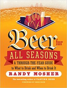 Beer for All Seasons: A Through-the-Year Guide to What to Drink and When to Drink It Paperback 