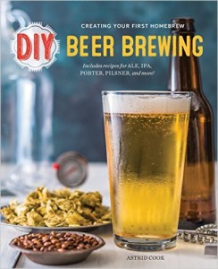 DIY Beer Brewing: Creating Your First Homebrew Paperback