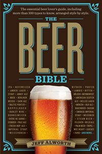 The Beer Bible: The Essential Beer Lover’s Guide Kindle Edition