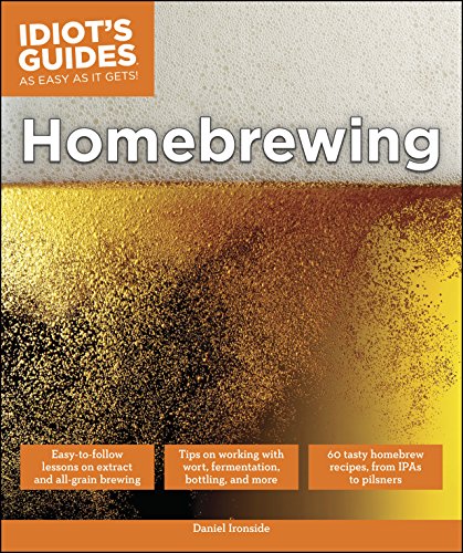 Idiot's Guides: Homebrewing Kindle Edition