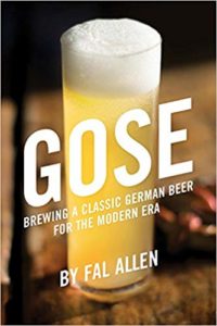 Gose: Brewing a Classic German Beer for the Modern Era