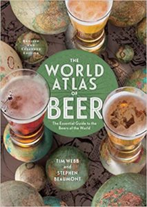 The World Atlas of Beer, Revised & Expanded: The Essential Guide to the Beers of the World Hardcover