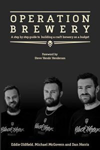 Operation Brewery: Black Hops - The Least Covert Operation in Brewing: A step-by-step guide to building a brewery on a budget Kindle Edition