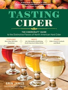 Tasting Cider: The CIDERCRAFT® Guide to the Distinctive Flavors of North American Hard Cider Kindle Edition