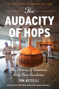 The Audacity of Hops: The History of America's Craft Beer Revolution Kindle Edition