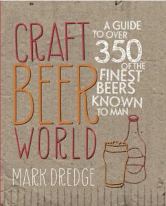 Craft Beer World: A guide to over 350 of the finest beers known to man Kindle Edition