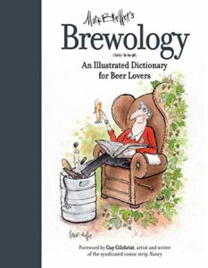 Brewology: An Illustrated Dictionary for Beer Lovers Kindle Edition