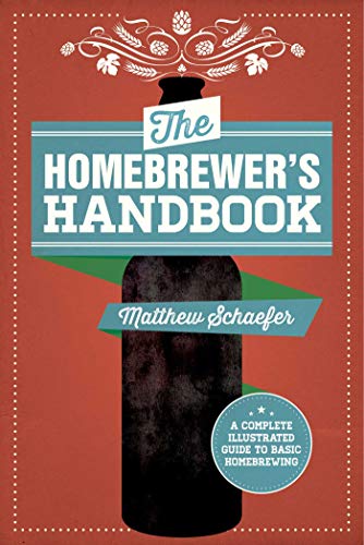 The Homebrewer's Handbook: An Illustrated Beginner?s Guide Kindle Edition