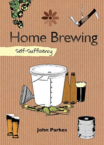Home Brewing: Self-Sufficiency (Self-Sufficiency Series) Kindle Edition