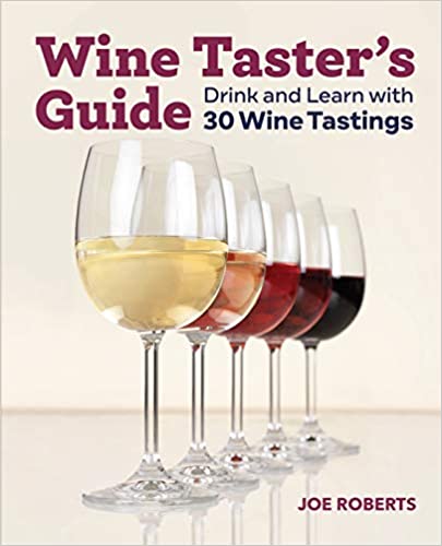 Wine Taster's Guide: Drink and Learn with 30 Wine Tastings