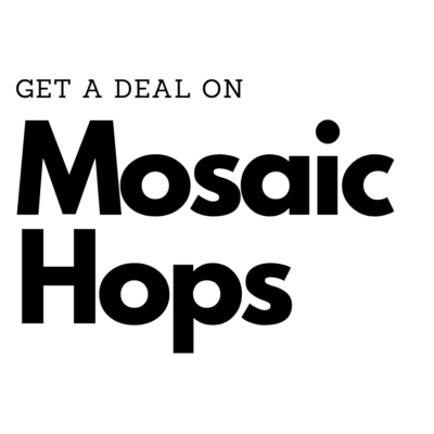 mosaic hops deal