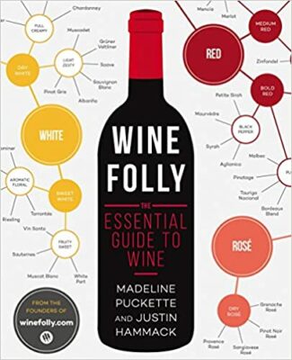 Wine Folly: The Essential Guide to Wine Paperback – Illustrated, September 22, 2015 