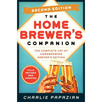 Homebrewing: Homebrewer's Companion Second Edition: The Complete Joy of Homebrewing, Master's Edition (Paperback)