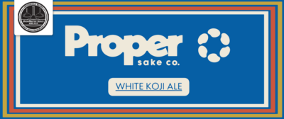 proper sake co white koji ale